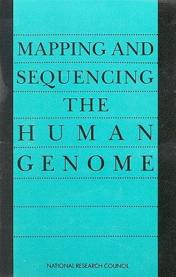 Mapping and Sequencing the Human Genome by National Research Council