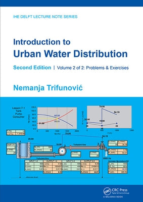 Introduction to Urban Water Distribution, Second Edition: Problems & Exercises by Trifunovic, Nemanja
