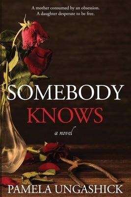 Somebody Knows by Ungashick, Pamela