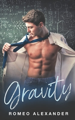 Gravity by Alexander, Romeo