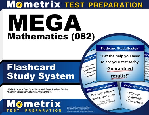 Mega Mathematics (082) Flashcard Study System: Mega Practice Test Questions and Exam Review for the Missouri Educator Gateway Assessments by Mometrix