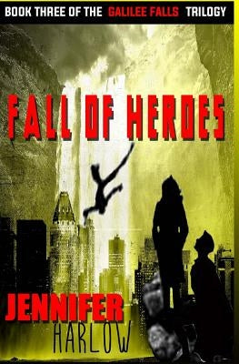 Fall Of Heroes by Harlow, Jennifer