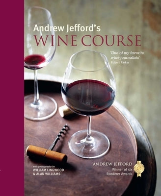 Andrew Jefford's Wine Course by Jefford, Andrew