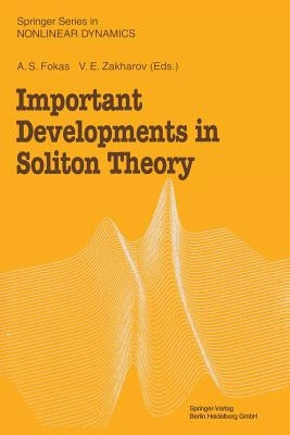 Important Developments in Soliton Theory by Fokas, A. S.