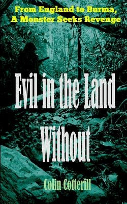 Evil in the Land Without by Cotterill, Colin