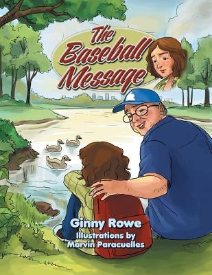 The Baseball Message by Rowe, Ginny