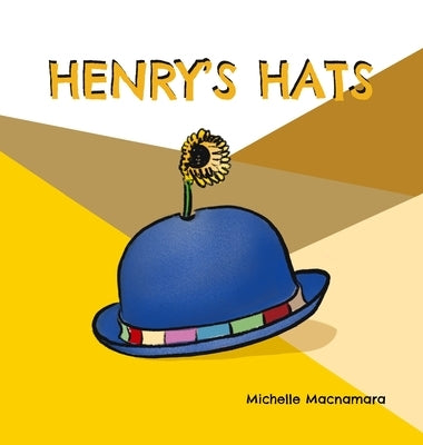Henry's Hats by MacNamara, Michelle