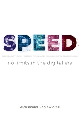 SPEED no limits in the digital era by Poniewierski, Aleksander