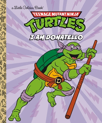 I Am Donatello (Teenage Mutant Ninja Turtles) by Nakamura, Mei