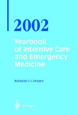 Yearbook of Intensive Care and Emergency Medicine 2002 by Vincent, Prof Jean-Louis