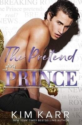 The Pretend Prince by Karr, Kim