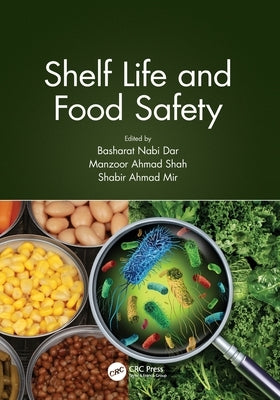 Shelf Life and Food Safety by Dar, Basharat Nabi