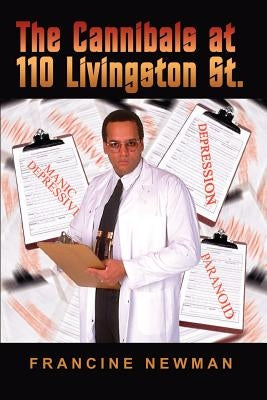 The Cannibals at 110 Livingston St. by Newman, Francine