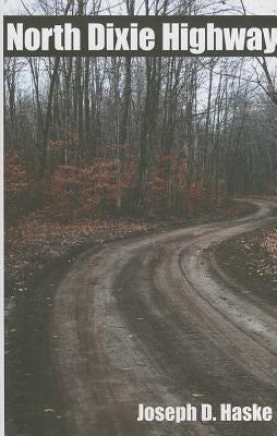 North Dixie Highway by Haske, Joseph D.