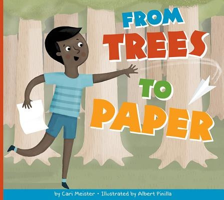 From Trees to Paper by Meister, Cari