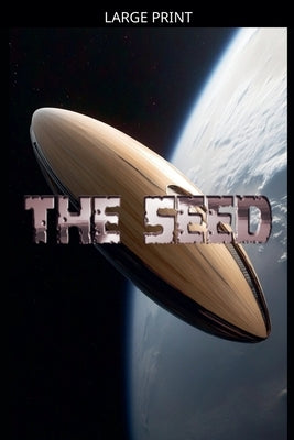 The Seed by Heath, Edward
