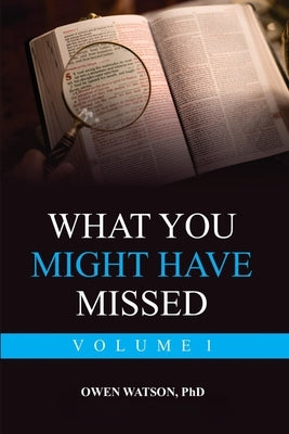 What You Might Have Missed: Volume 1 by Watson, Ramona L.