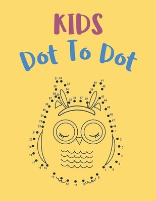 Kids Dot To Dot: Cute Animals and Bugs Activity Book for Girls And Boys by Hiles, Harry