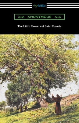 The Little Flowers of Saint Francis by Anonymous