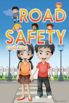 road safety for kids: edition 2020/2021 by Zakaria, Yacine