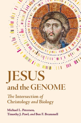 Jesus and the Genome by Peterson, Michael L.