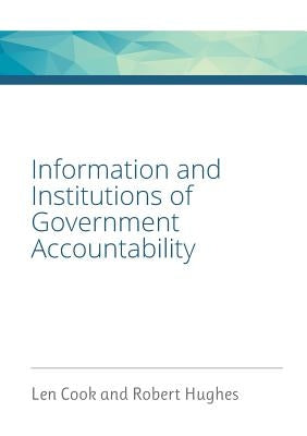 Information and Institutions of Government Accountability by Cook, Leonard Warren