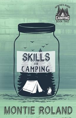 Skills for Camping by Main, Heidi H.