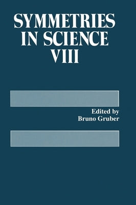 Symmetries in Science VIII by Symposium on Symmetries in Science