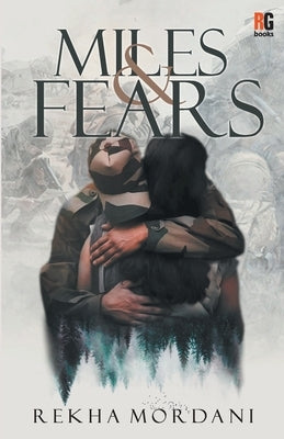 Miles And Fears by Mordani, Rekha