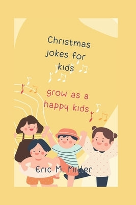 Christmas Jokes for Kids: Little wonderland by Miller, Eric M.