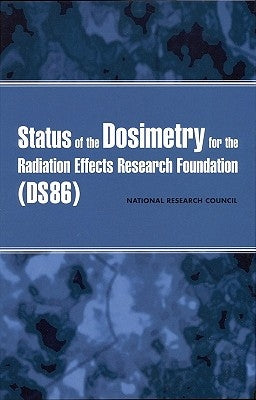 Status of the Dosimetry for the Radiation Effects Research Foundation (Ds86) by National Research Council