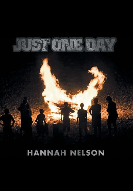 Just One Day by Nelson, Hannah