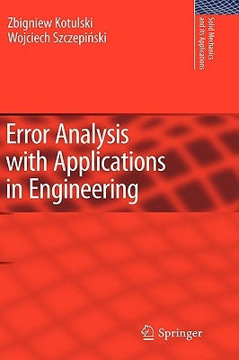 Error Analysis with Applications in Engineering by Kotulski, Zbigniew A.