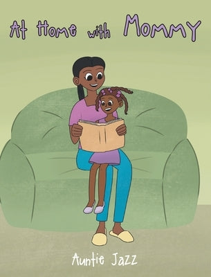 At Home with Mommy by Jazz, Auntie
