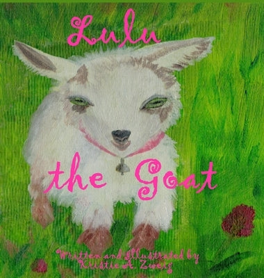 Lulu the Goat by Zweig, Kristie