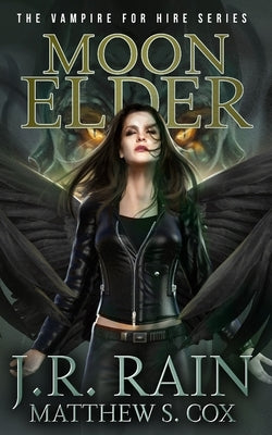 Moon Elder: A Samantha Moon Novel by Cox, Matthew S.