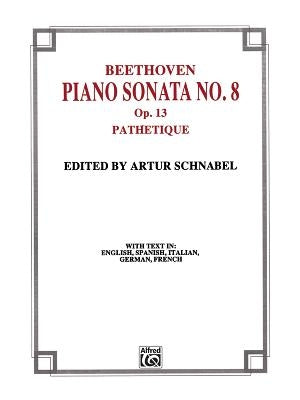 Sonata No. 8 in C Minor, Op. 13 (Pathetique) by Beethoven, Ludwig Van