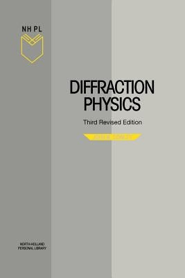 Diffraction Physics by Cowley, J. M.