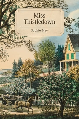 Miss Thistledown by May, Sophie