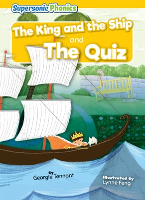 The King and the Ship: The Quiz by Tennant, Georgie