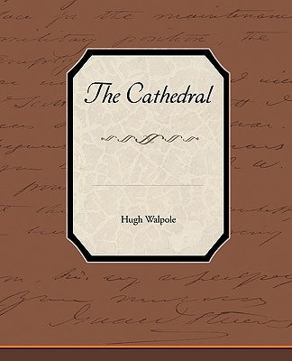 The Cathedral by Walpole, Hugh