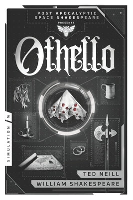 Othello: Book 2 of the Post Apocalyptic Space Shakespeare Series by Shakespeare, William