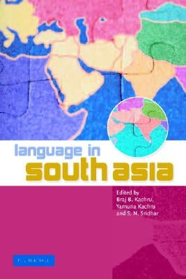 Language in South Asia by Kachru, Braj B.