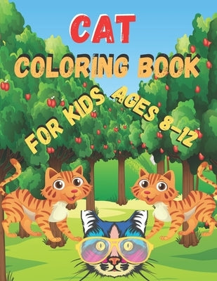 Cat Coloring Book for kids ages 8-12: Funny and Irreverent Coloring Book for Cat by Rowese, Araoy