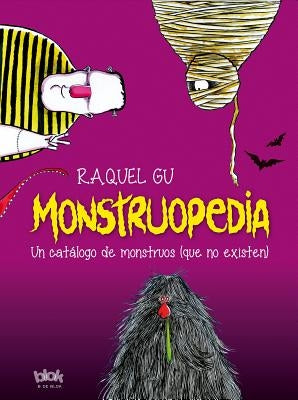 Monstruopedia / Monsterpedia by Gu, Raquel