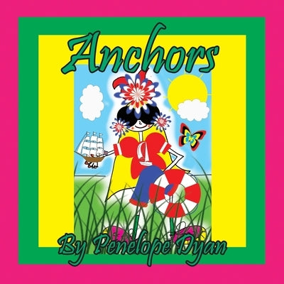 Anchors by Dyan, Penelope