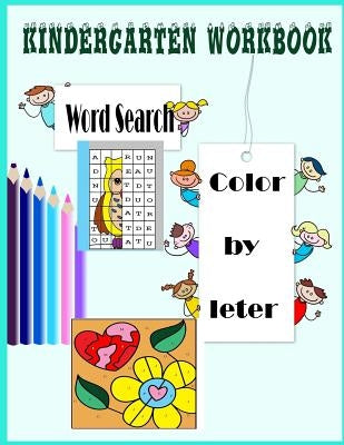 Kindergarten workbook color by letter word search: Children's Book/Color by letter/word search/ coloring / Kids workbook/ activity book/ Family relati by Packer, Nina