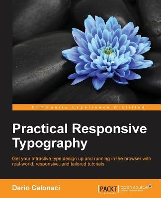 Practical Responsive Typography by Calonaci, Dario