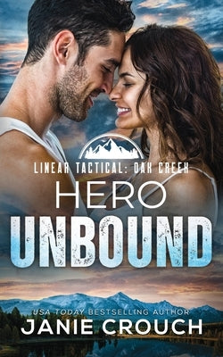Hero Unbound by Crouch, Janie