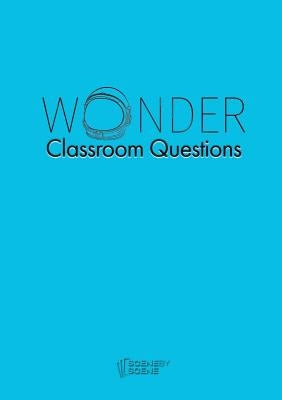 Wonder Classroom Questions by Farrell, Amy